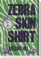 Zebra Skin Shirt: A Strattford County Yarn,