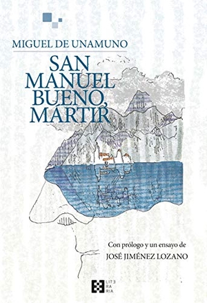 Unamuno, Miguel De / Jiménez Lozano, José et al. San Manuel Bueno, mártir. Ediciones Encuentro, S.A., 2021.