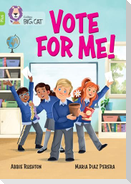 Vote for me!