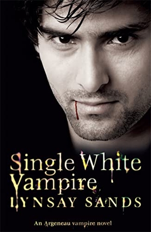 Sands, Lynsay. Single White Vampire - Book Three. Orion Publishing Co, 2010.
