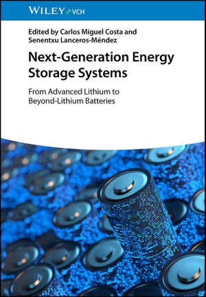 Costa, Carlos Miguel / Senentxu Lanceros-Méndez (Hrsg.). Next-Generation Energy Storage Systems - From Advanced Lithium to Beyond-Lithium Batteries. Wiley-VCH GmbH, 2026.