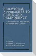 Behavioral Approaches to Crime and Delinquency