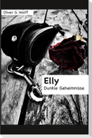 Elly: Dunkle Geheimnisse