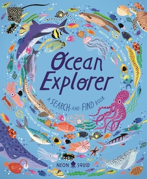 Jackson, Carlee / Neon Squid. Ocean Explorer - A Search-and-Find Book. Macmillan Publishers Int Ltd - MDL, 2026.