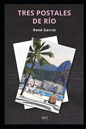 García. Tres postales de Río. Touchladybirdlucky Studios, 2020.