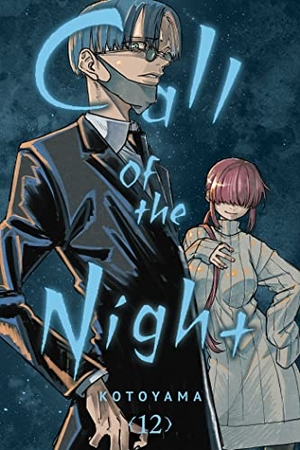 Kotoyama. Call of the Night, Vol. 12. Viz Media, 2023.