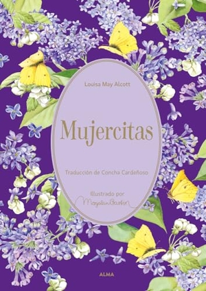 Alcott, Louisa May. Mujercitas / Little Women. Editorial Alma, 2024.