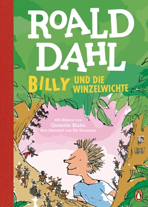 Dahl, Roald. Billy und die Winzelwichte - Farbig illustriert und neu übersetzt für Kinder ab 8 Jahren. Penguin junior, 2024.