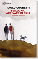 Senza mai arrivare in cima. Viaggio in Himalaya