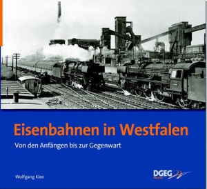 Klee, Wolfgang. Eisenbahnen in Westfalen. DGEG Medien, 2013.