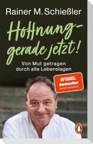 Hoffnung - gerade jetzt!