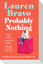 Probably Nothing