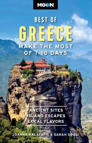 Kalafatis, Joanna / Sarah Souli. Moon Best of Greece - Make the Most of 7-10 Days. Avalon Travel Publishing, 2026.
