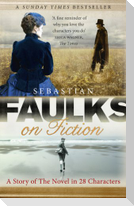 Faulks on Fiction