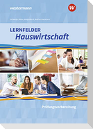 Lernfelder Hauswirtschaft - Prüfungsvorbereitung: Schulbuch