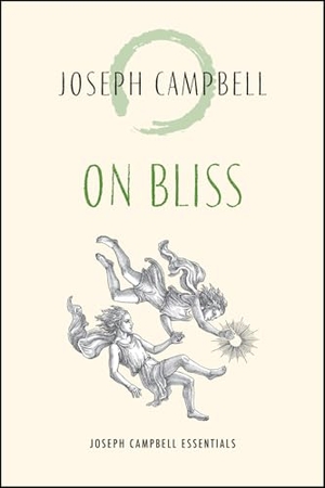Campbell, Joseph. On Bliss. New World Library, 2025.
