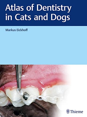 Eickhoff, Markus. Atlas of Dentistry in Cats and Dogs. Georg Thieme Verlag, 2020.
