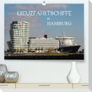 Kreuzfahrtschiffe in Hamburg (Premium, hochwertiger DIN A2 Wandkalender 2023, Kunstdruck in Hochglanz)
