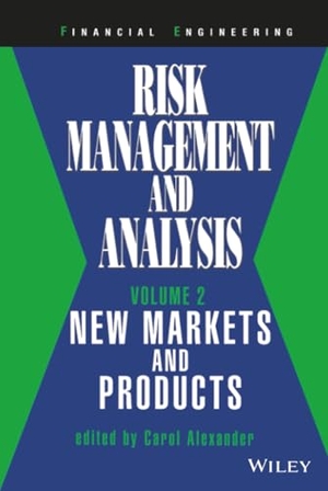Alexander. Risk Management and Analysis, New Markets and Products. John Wiley & Sons, 1999.