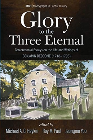 Haykin, Michael A. G. / Roy M. Paul et al (Hrsg.). Glory to the Three Eternal. Pickwick Publications, 2019.