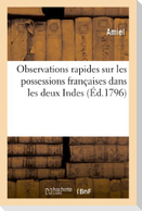 Observations Rapides Sur Les Possessions Françaises Dans Les Deux Indes