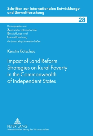 Kötschau, Kerstin. Impact of Land Reform Strategies on Rural Poverty in the Commonwealth of Independent States - Comparison between Georgia and Moldova. Peter Lang, 2012.
