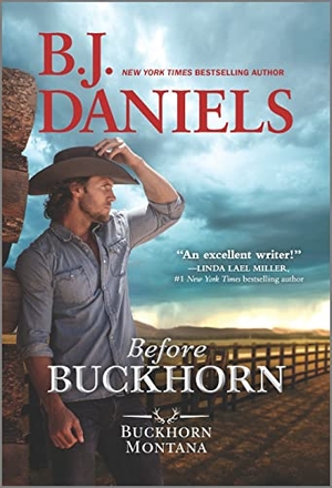 Daniels, B J. Before Buckhorn. Harlequin Books, 2022.
