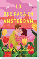 Lo Que Pasa En Amsterdam