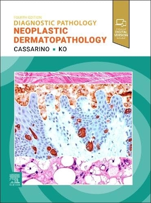 Cassarino, David S / Christine J Ko. Diagnostic Pathology: Neoplastic Dermatopathology. Elsevier LTD, 2026.