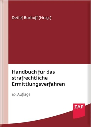Hirsch, Annika / Hillenbrand, Thomas et al. Handbuch für das strafrechtliche Ermittlungsverfahren. ZAP Verlag, 2024.