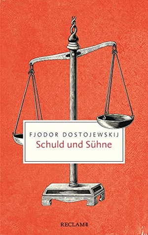 Dostojewskij, Fjodor. Schuld und Sühne - Roman. Reclam Philipp Jun., 2022.