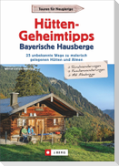 Hütten-Geheimtipps Bayerische Hausberge