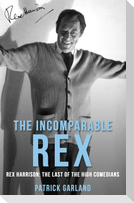 The Incomparable Rex