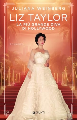 Weinberg, Juliana. Liz Taylor. La più grande diva di Hollywood. Giunti Editore, 2025.