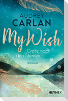 My Wish - Greife nach den Sternen