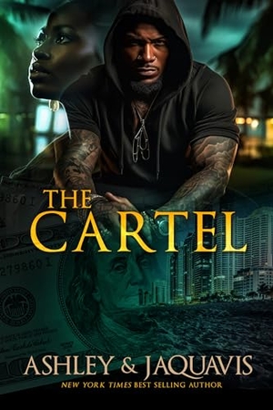 Ashley / Jaquavis Coleman. The Cartel. Kensington Publishing Corporation, 2024.
