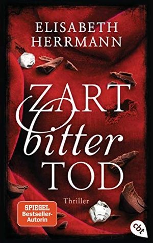 Herrmann, Elisabeth. Zartbittertod - Thriller. cbt, 2020.