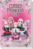 Cursed Princess Club Volume 4