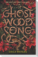 Ghost Wood Song