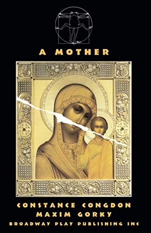 Congdon, Constance. A Mother. Broadway Play Publishing, 2004.