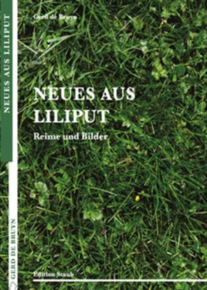 Bruyn, Gerd De. Neues aus Liliput - Reime und Bilder. Skript-Verlag, 2017.