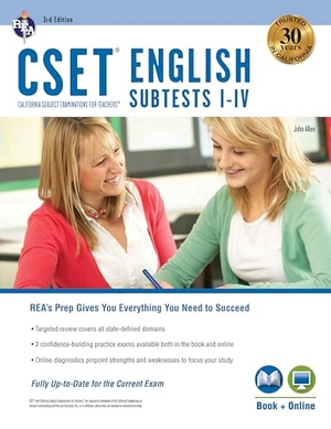 Allen, John. CSET English Subtests I-IV Book + Online. Research & Education Association, 2015.