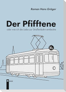Der Pfifftene