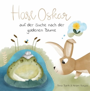 Barth, Anna. Hase Oskar auf der Suche nach der goldenen Blume. NOVA MD, 2026.
