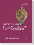 Muerte y ritual en Onoba Aestuaria y su territorium