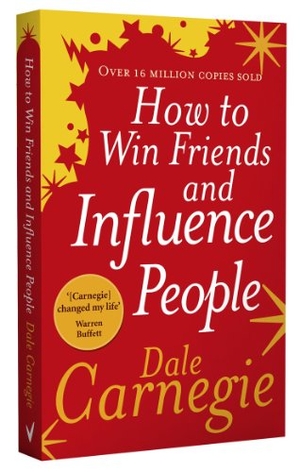 Carnegie, Dale. How to Win Friends and Influence People. Random House UK Ltd, 2006.