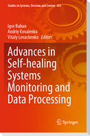 Advances in Self-healing Systems Monitoring and Data Processing