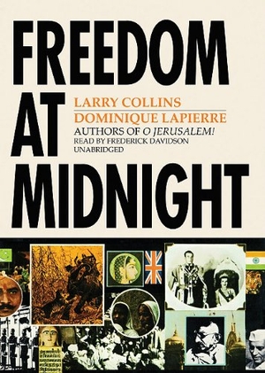 Collins, Larry / Dominique Lapierre. Freedom at Midnight. HighBridge Audio, 2010.
