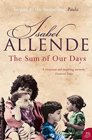Allende, Isabel. The Sum of Our Days. HarperCollins, 2009.