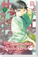 Die Tagebücher der Apothekerin 1 (Light Novel)